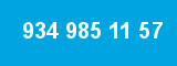934 985 11 57